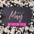 Idee per arredare il tuo bagno a maggio